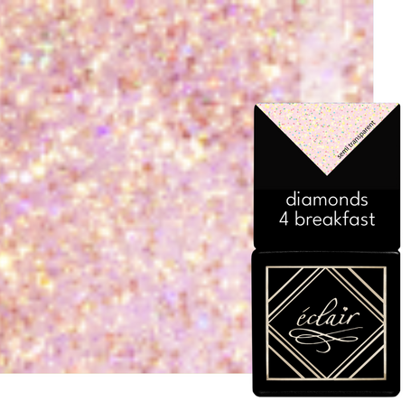 DIAMONDS 4 BREAKFAST - éclair
