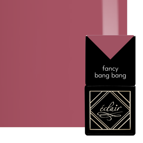 FANCY BANG BANG - éclair